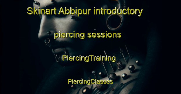 Skinart Abbipur introductory piercing sessions | #PiercingTraining #PiercingClasses #SkinartTraining-India