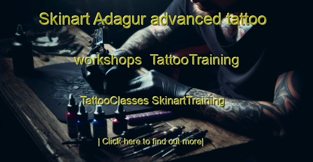 Skinart Adagur advanced tattoo workshops | #TattooTraining #TattooClasses #SkinartTraining-India