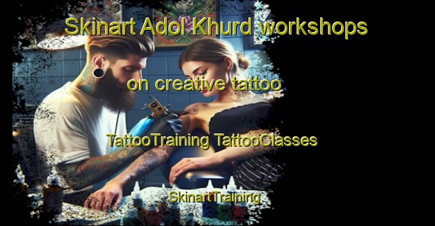 Skinart Adol Khurd workshops on creative tattoo | #TattooTraining #TattooClasses #SkinartTraining-India