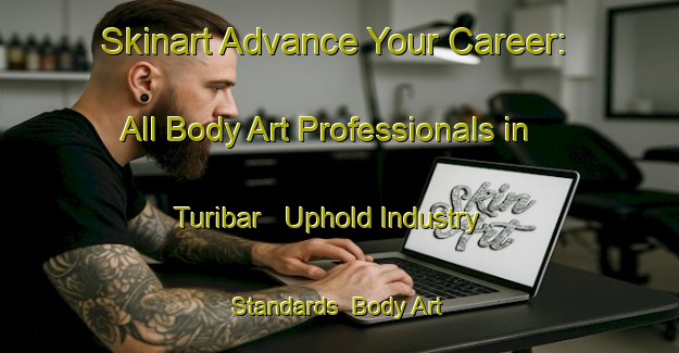 Skinart Advance Your Career: All Body Art Professionals in Turibar - Uphold Industry Standards | Body Art Qualification Authority | BAQA-India