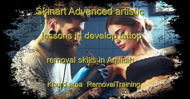 Skinart Advanced artistic lessons in develop tattoo removal skills in Amlidih Khurd area | RemovalTraining | RemovalClasses | SkinartTraining-India