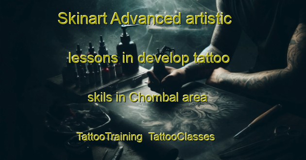 Skinart Advanced artistic lessons in develop tattoo skils in Chombal area | TattooTraining | TattooClasses | SkinartTraining-India