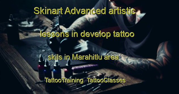 Skinart Advanced artistic lessons in develop tattoo skils in Marahitlu area | TattooTraining | TattooClasses | SkinartTraining-India