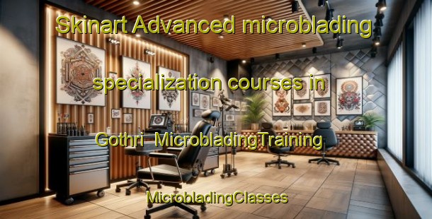 Skinart Advanced microblading specialization courses in Gothri | #MicrobladingTraining #MicrobladingClasses #SkinartTraining-India