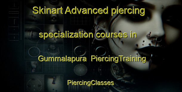 Skinart Advanced piercing specialization courses in Gummalapura | #PiercingTraining #PiercingClasses #SkinartTraining-India