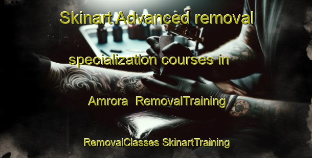 Skinart Advanced removal specialization courses in Amrora | #RemovalTraining #RemovalClasses #SkinartTraining-India