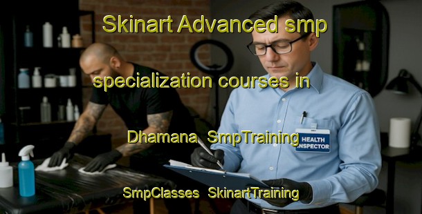 Skinart Advanced smp specialization courses in Dhamana | SmpTraining | SmpClasses | SkinartTraining-India
