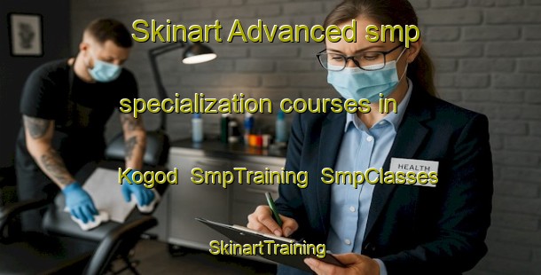Skinart Advanced smp specialization courses in Kogod | SmpTraining | SmpClasses | SkinartTraining-India