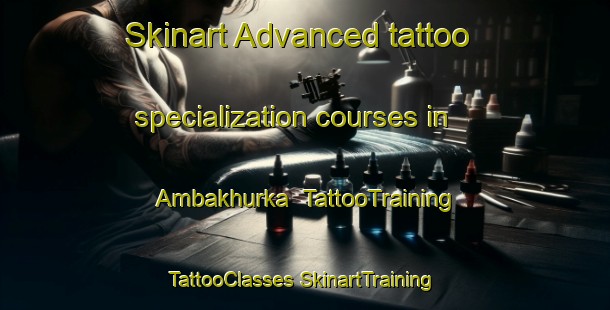 Skinart Advanced tattoo specialization courses in Ambakhurka | #TattooTraining #TattooClasses #SkinartTraining-India