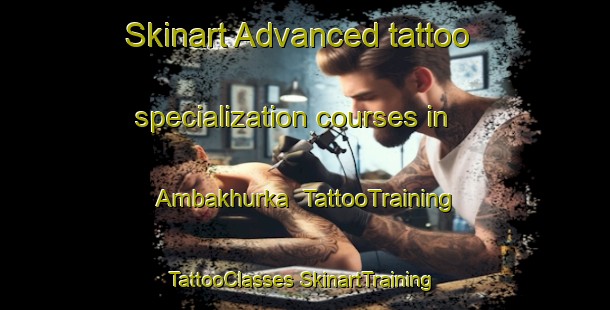 Skinart Advanced tattoo specialization courses in Ambakhurka | #TattooTraining #TattooClasses #SkinartTraining-India