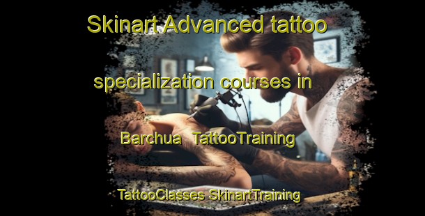 Skinart Advanced tattoo specialization courses in Barchua | #TattooTraining #TattooClasses #SkinartTraining-India