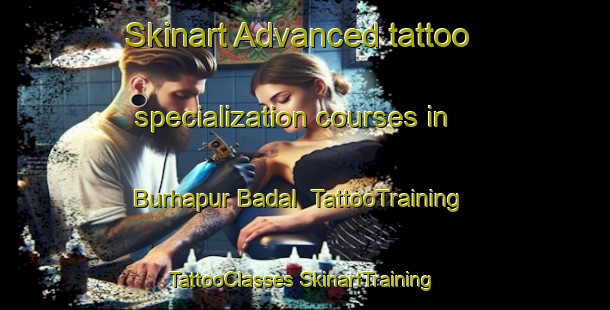 Skinart Advanced tattoo specialization courses in Burhapur Badal | #TattooTraining #TattooClasses #SkinartTraining-India