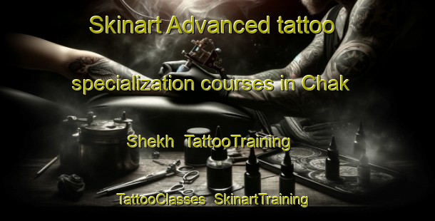 Skinart Advanced tattoo specialization courses in Chak Shekh | TattooTraining | TattooClasses | SkinartTraining-India