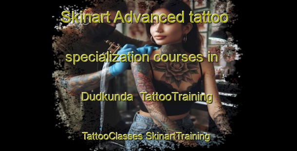 Skinart Advanced tattoo specialization courses in Dudkunda | #TattooTraining #TattooClasses #SkinartTraining-India