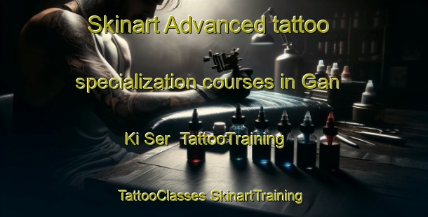 Skinart Advanced tattoo specialization courses in Gan Ki Ser | #TattooTraining #TattooClasses #SkinartTraining-India