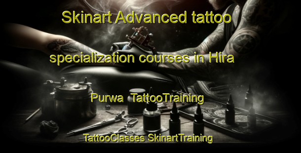 Skinart Advanced tattoo specialization courses in Hira Purwa | #TattooTraining #TattooClasses #SkinartTraining-India