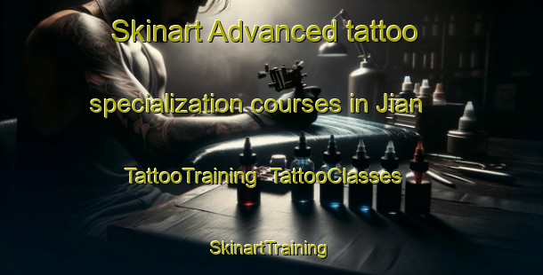 Skinart Advanced tattoo specialization courses in Jian | TattooTraining | TattooClasses | SkinartTraining-India