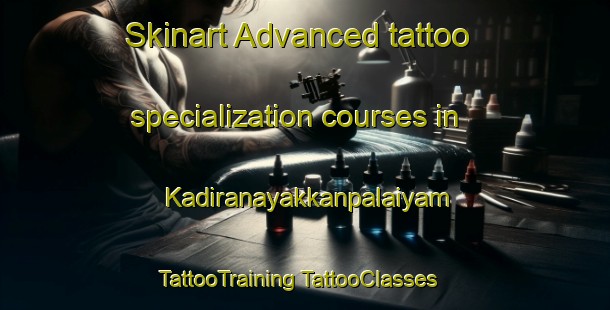 Skinart Advanced tattoo specialization courses in Kadiranayakkanpalaiyam | #TattooTraining #TattooClasses #SkinartTraining-India