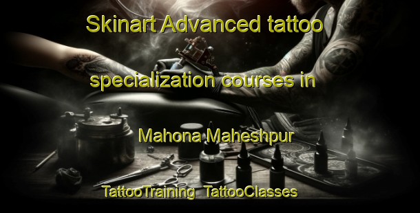 Skinart Advanced tattoo specialization courses in Mahona Maheshpur | TattooTraining | TattooClasses | SkinartTraining-India