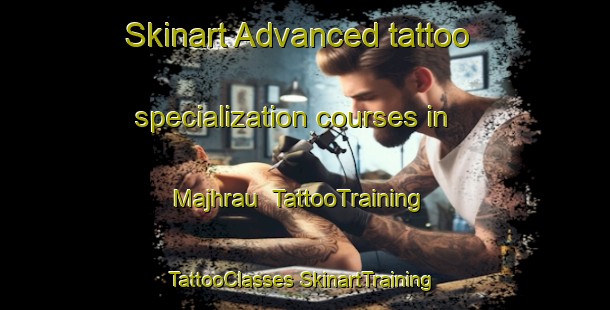 Skinart Advanced tattoo specialization courses in Majhrau | #TattooTraining #TattooClasses #SkinartTraining-India