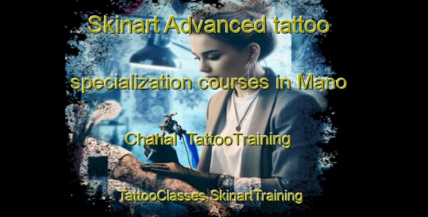 Skinart Advanced tattoo specialization courses in Mano Chahal | #TattooTraining #TattooClasses #SkinartTraining-India