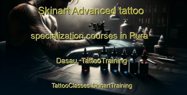 Skinart Advanced tattoo specialization courses in Pura Dasau | #TattooTraining #TattooClasses #SkinartTraining-India