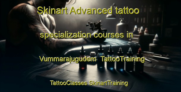 Skinart Advanced tattoo specialization courses in Vummarajugudem | #TattooTraining #TattooClasses #SkinartTraining-India