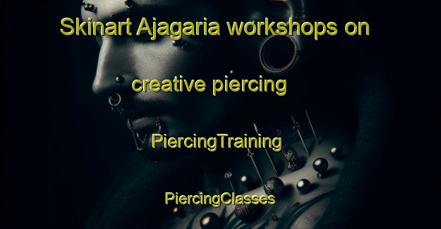 Skinart Ajagaria workshops on creative piercing | #PiercingTraining #PiercingClasses #SkinartTraining-India