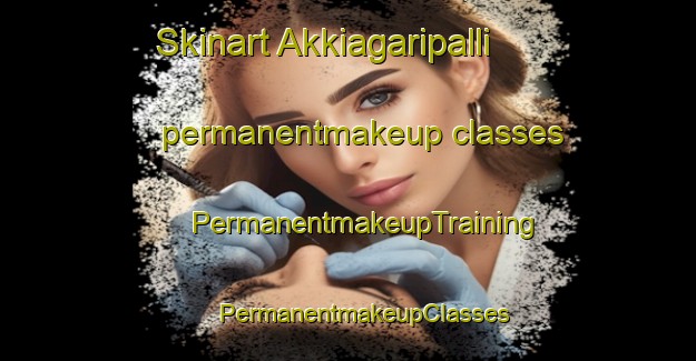 Skinart Akkiagaripalli permanentmakeup classes | #PermanentmakeupTraining #PermanentmakeupClasses #SkinartTraining-India