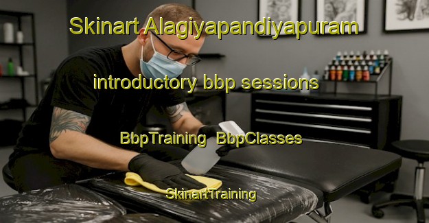 Skinart Alagiyapandiyapuram introductory bbp sessions | BbpTraining | BbpClasses | SkinartTraining-India
