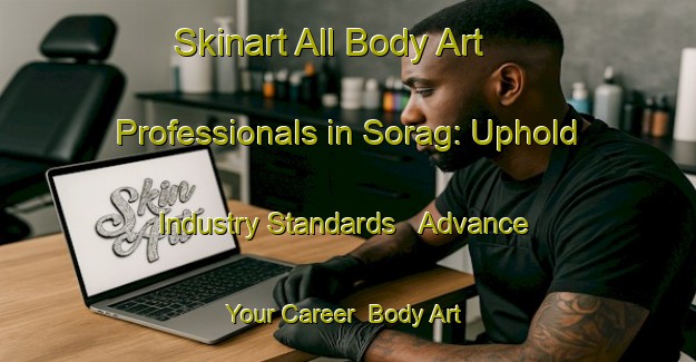 Skinart All Body Art Professionals in Sorag: Uphold Industry Standards - Advance Your Career | Body Art Qualification Authority | BAQA-India