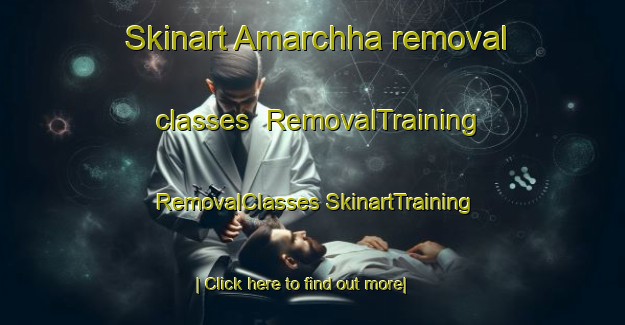 Skinart Amarchha removal classes | #RemovalTraining #RemovalClasses #SkinartTraining-India