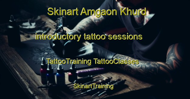 Skinart Amgaon Khurd introductory tattoo sessions | #TattooTraining #TattooClasses #SkinartTraining-India