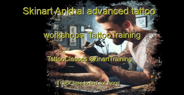 Skinart Ankhal advanced tattoo workshops | #TattooTraining #TattooClasses #SkinartTraining-India