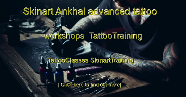 Skinart Ankhal advanced tattoo workshops | #TattooTraining #TattooClasses #SkinartTraining-India