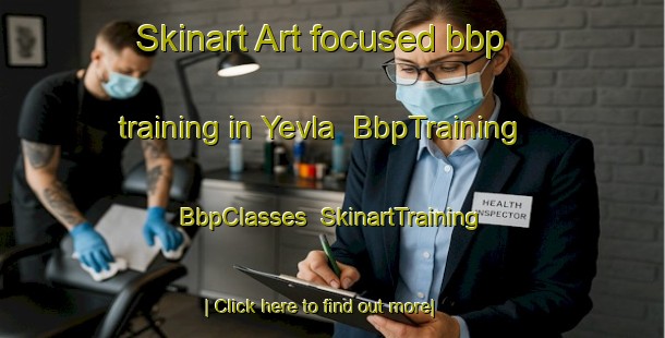 Skinart Art-focused bbp training in Yevla | BbpTraining | BbpClasses | SkinartTraining-India