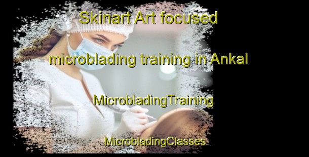 Skinart Art-focused microblading training in Ankal | #MicrobladingTraining #MicrobladingClasses #SkinartTraining-India