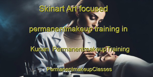 Skinart Art-focused permanentmakeup training in Kunan | PermanentmakeupTraining | PermanentmakeupClasses | SkinartTraining-India
