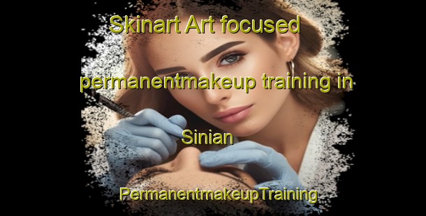 Skinart Art-focused permanentmakeup training in Sinian | PermanentmakeupTraining | PermanentmakeupClasses | SkinartTraining-India