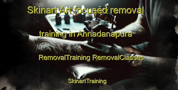 Skinart Art-focused removal training in Annadanapura | #RemovalTraining #RemovalClasses #SkinartTraining-India