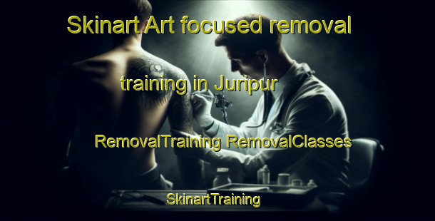 Skinart Art-focused removal training in Juripur | #RemovalTraining #RemovalClasses #SkinartTraining-India