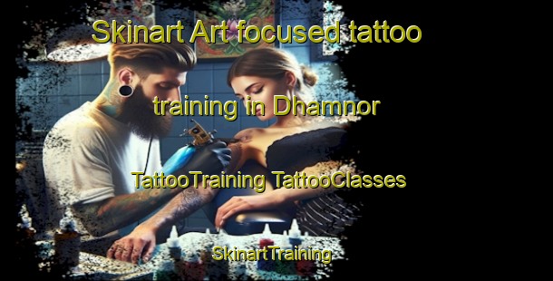 Skinart Art-focused tattoo training in Dhamnor | #TattooTraining #TattooClasses #SkinartTraining-India