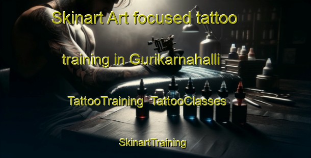 Skinart Art-focused tattoo training in Gurikarnahalli | TattooTraining | TattooClasses | SkinartTraining-India