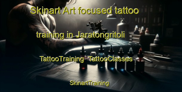 Skinart Art-focused tattoo training in Jaratongritoli | TattooTraining | TattooClasses | SkinartTraining-India