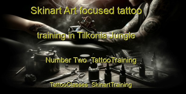 Skinart Art-focused tattoo training in Tilkonia Jungle Number Two | TattooTraining | TattooClasses | SkinartTraining-India