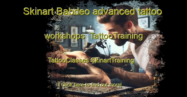 Skinart Babdeo advanced tattoo workshops | #TattooTraining #TattooClasses #SkinartTraining-India