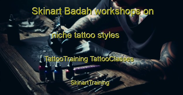 Skinart Badah workshops on niche tattoo styles | #TattooTraining #TattooClasses #SkinartTraining-India