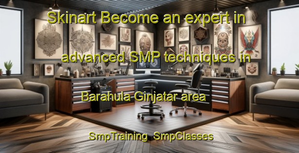 Skinart Become an expert in advanced SMP techniques in Barahula Ginjatar area | SmpTraining | SmpClasses | SkinartTraining-India