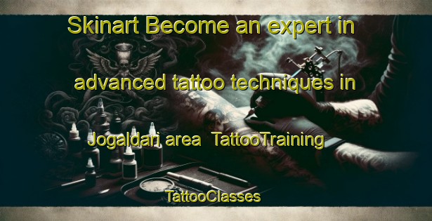 Skinart Become an expert in advanced tattoo techniques in Jogaldari area | TattooTraining | TattooClasses | SkinartTraining-India