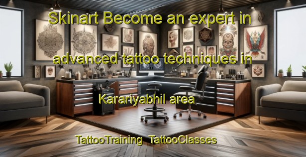 Skinart Become an expert in advanced tattoo techniques in Karariyabhil area | TattooTraining | TattooClasses | SkinartTraining-India